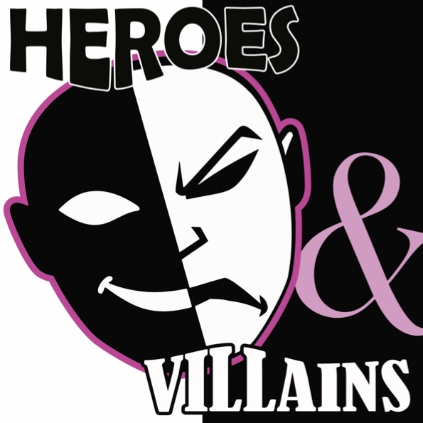 Heroes and Villains: Why Our Festival Matters So Much